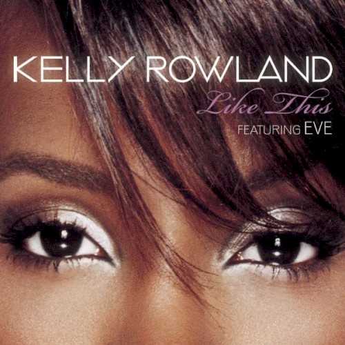 Kelly Rowland Feat. Eve